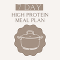 7 Day High Protein Meal Plan - PDF Download