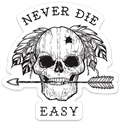 Never Die Easy Decal