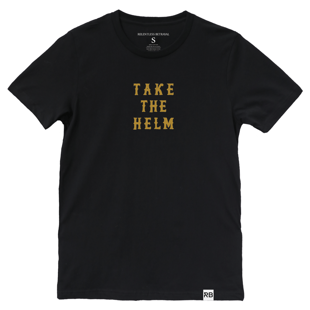 Take The Helm GOLD T-Shirt